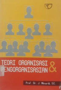 Teori Organisasi & Pengorganisasian