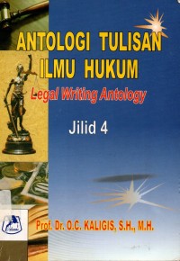Image of Antologi Tulisan Ilmu Hukum ( Legal Writing Antology )