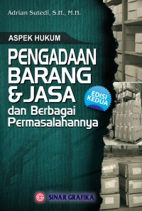 Aspek Hukum Pengadaan Barang & Jasa dan Berbagai Permasalahannya