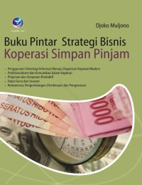 Buku Pintar Strategi Bisnis : Koperasi Simpan Pinjam