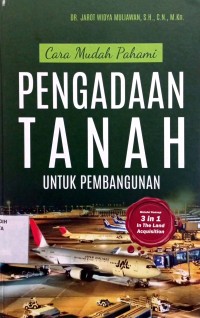 Image of Cara Mudah Pahami Pengadaan Tanah Untuk Pembangunan