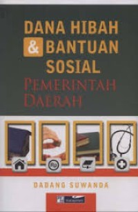 Dana Hibah & Bantuan Sosial : Pemerintah Daerah