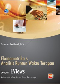Ekonometrika & Analisis Runtun Waktu Terapan dengan EViews
