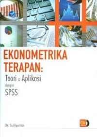 Ekonometrika Terapan : Teori & Aplikasi dengan SPSS