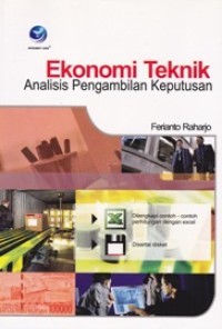 Ekonomi Teknik : Analisis Pengambilan Keputusan