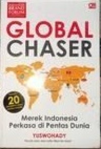 Global Chaser : Merek Indonesia Perkasa di Pentas Dunia