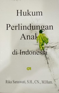 Hukum Perlindungan Anak Di Indonesia