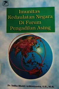 Imunitas Kedaulatan Negara Di Forum Pengadilan Asing