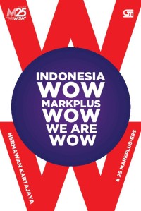 Indonesia WOW, Markplus WOW, We Are WOW