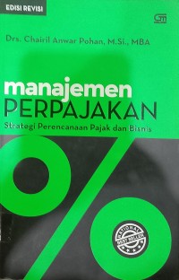 Manajemen Perpajakan; strategi Perencanaan Pajak dan Bisnis