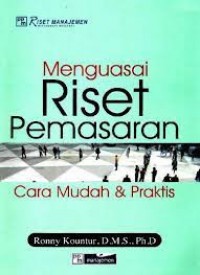 Image of Menguasai Riset Pemasaran : Cara Mudah & Praktis