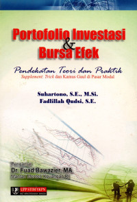 Image of Portofolio Investasi & Bursa Efek : Pendekatan Teori dan Praktek