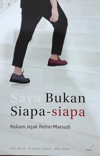 Saya Bukan Siapa-Siapa, Rekam Jejak Retno Marsudi