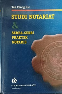 Studi Notariat & Serba Serbi Praktek Notaris