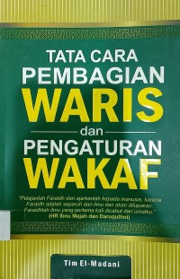 tata Cara Pembagian Waris dan Pengaturan Wakaf