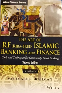 The Art of RF (Riba Free) Islamic Banking and Finance
