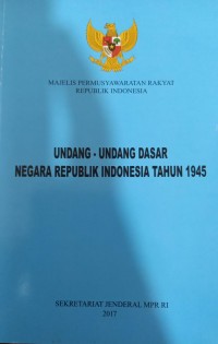 Image of Undang-Undang Dasar Negara Republik Indonesia Tahun 1945